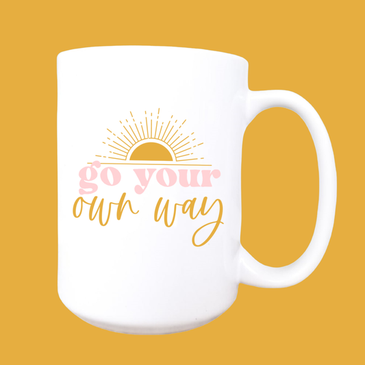 Go Your Own Way Mug - 15oz