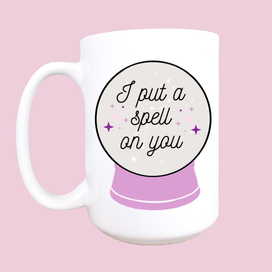 I put a Spell on You Mug - 15oz
