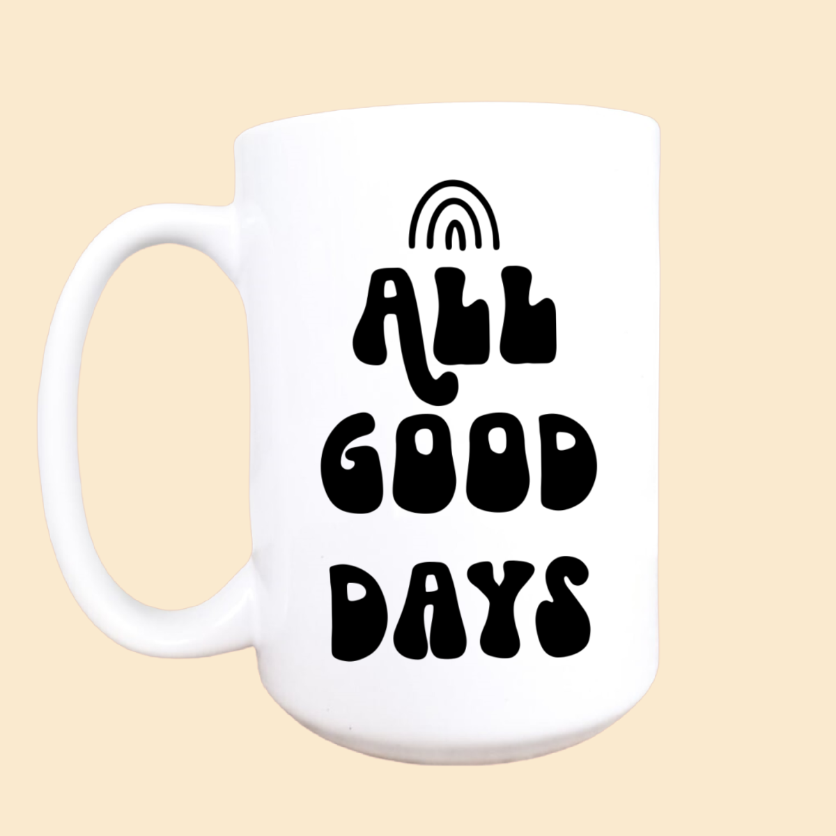 All Good Days Mug - 15oz